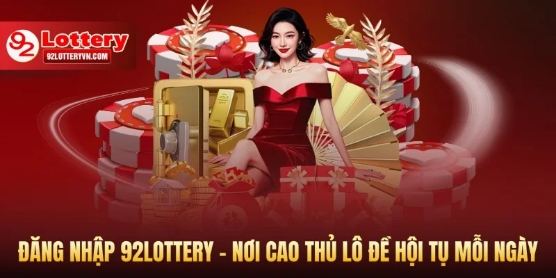Đăng nhập 92lottery