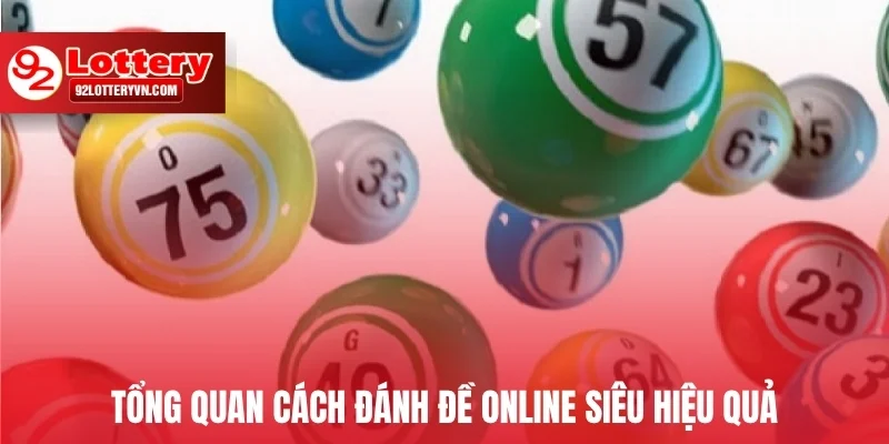 Tổng quan cách đánh đề online siêu hiệu quả
